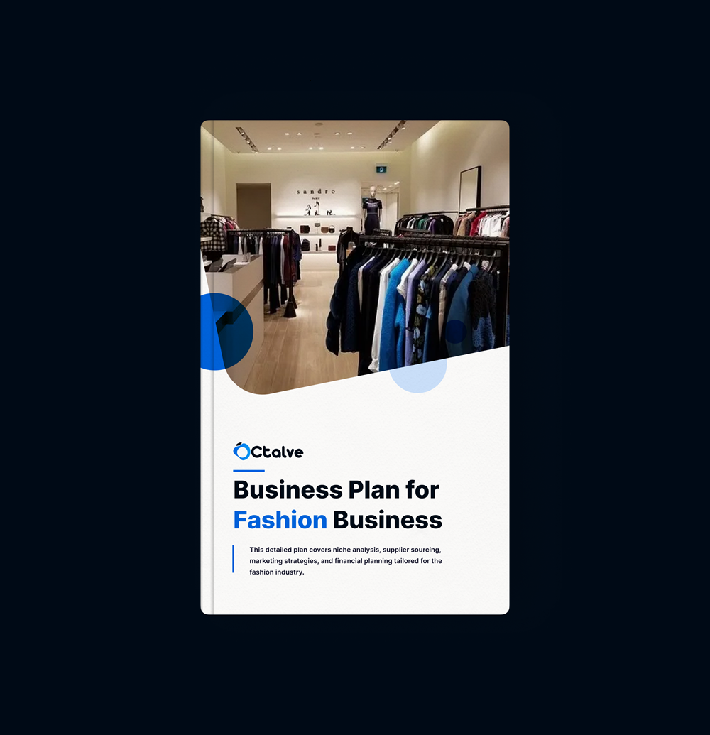 Fashion Business plan with 3 years financial projection Octalve™ Octalve #Consult | Octalve #Leap | Octalve #Lab we are Igniting business growth through expert consulting and innovative solutions.