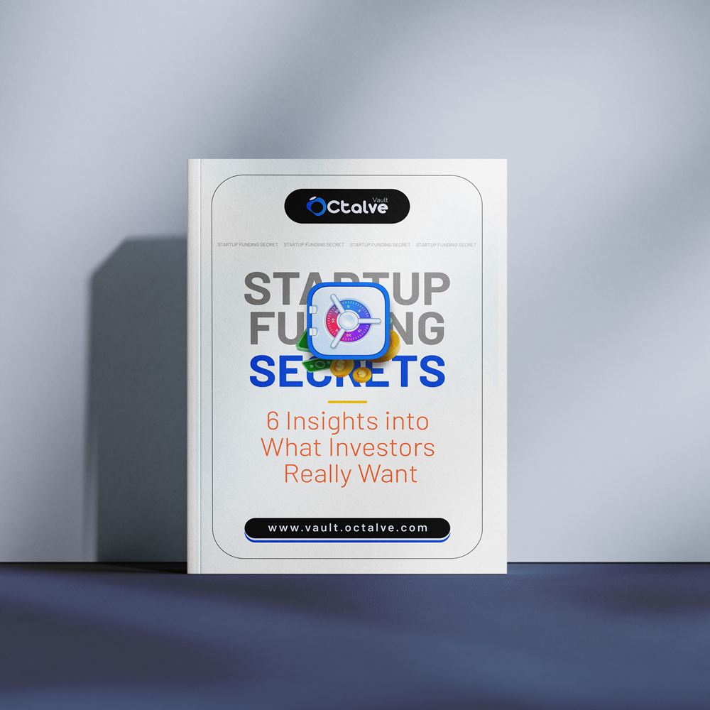 Startup funding secrets Octalve™ Octalve #Consult | Octalve #Leap | Octalve #Lab we are Igniting business growth through expert consulting and innovative solutions.
